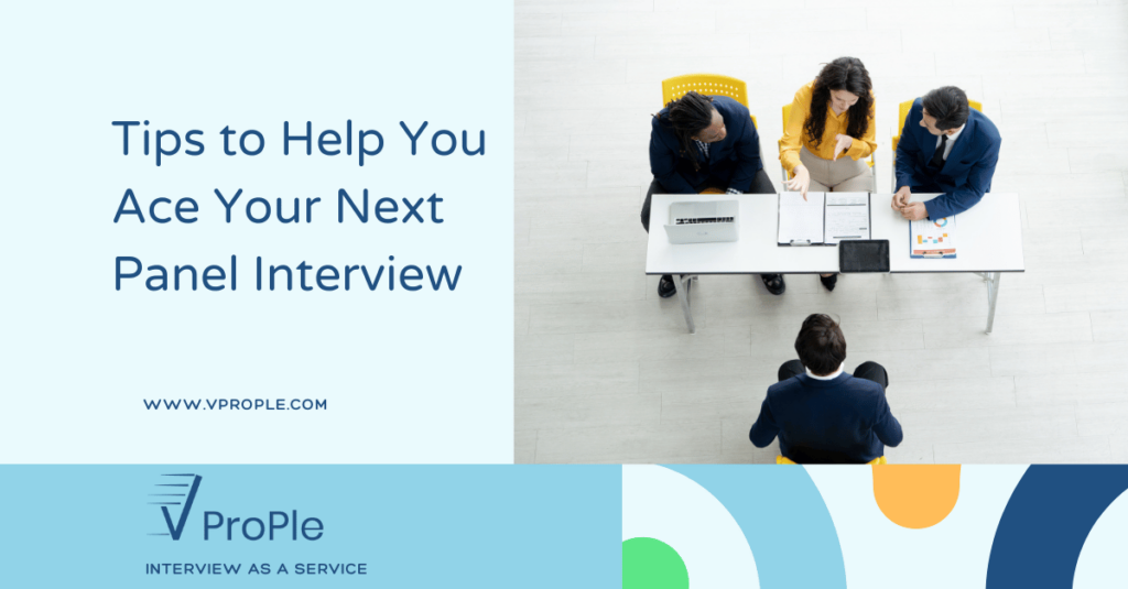 Tips to Help You Ace Your Next Panel Interview - VProPle