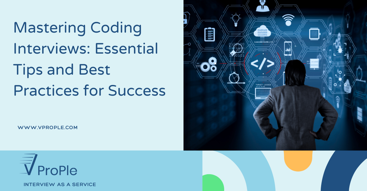 Mastering Coding Interviews: Essential Tips and Best Practices for Success