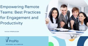 Empowering Remote Teams: Best Practices for Engagement and Productivity