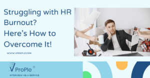 Struggling with HR Burnout? Here’s How to Overcome It!