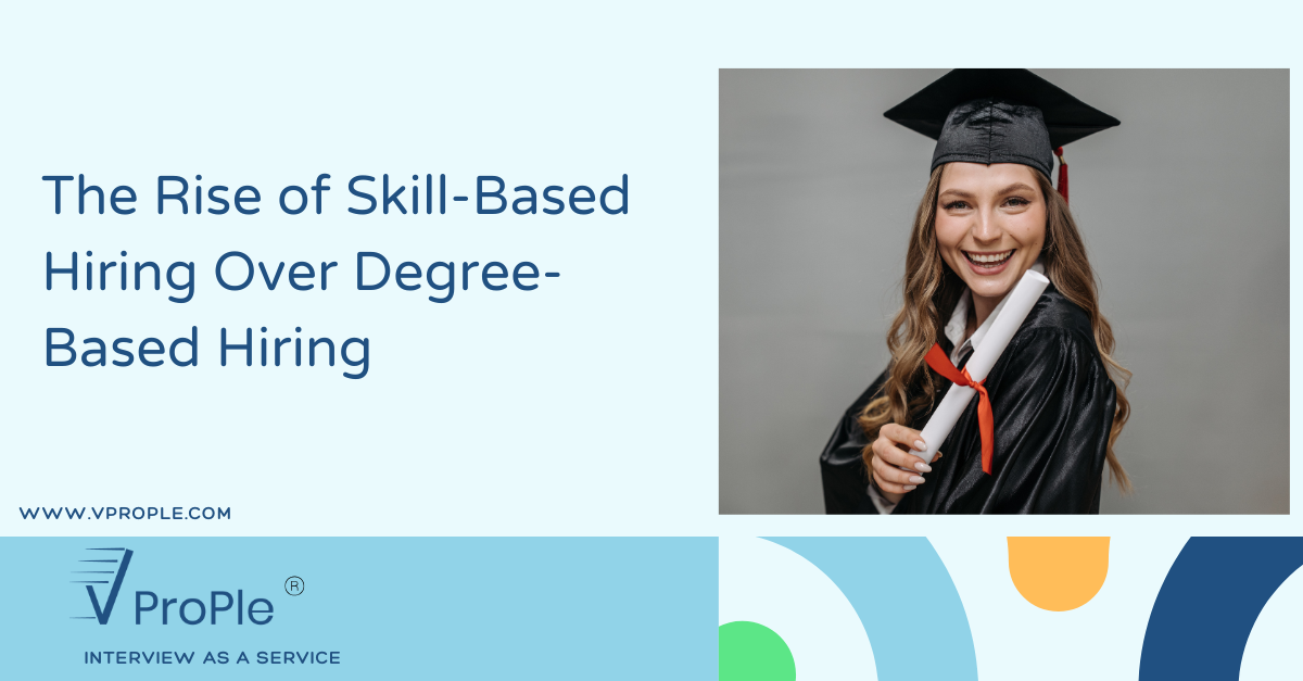 The Rise of Skill-Based Hiring Over Degree-Based Hiring