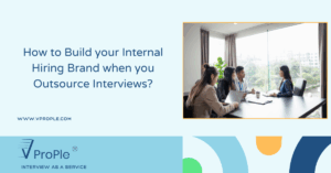 How to Build your Internal Hiring Brand when you Outsource Interviews, interview as a service