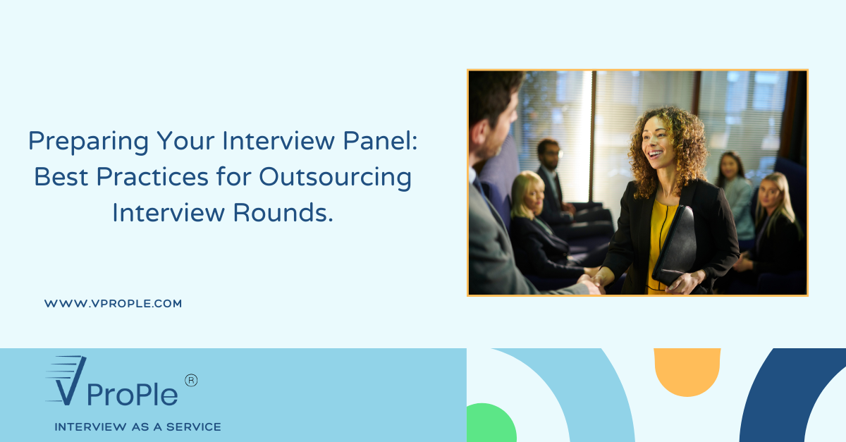 Preparing Your Interview Panel: Best Practices for Outsourcing Interview Rounds.